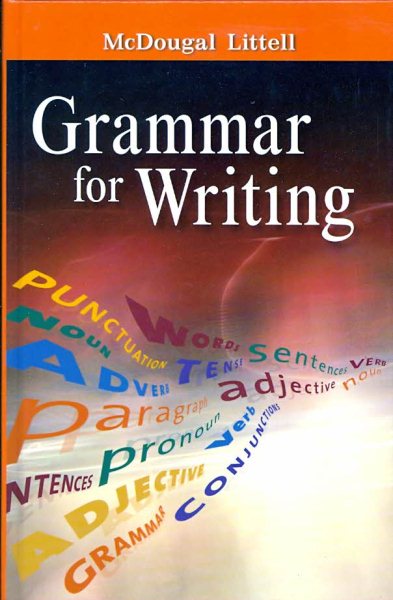 Grammar for Writing: Grammar - Usage - Mechanics