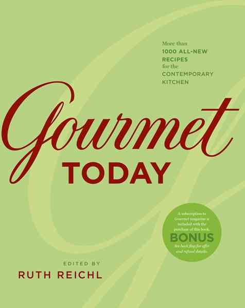 Gourmet Today: More than 1000 All-New Recipes for the Contemporary Kitchen cover