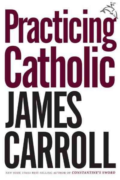 Practicing Catholic cover