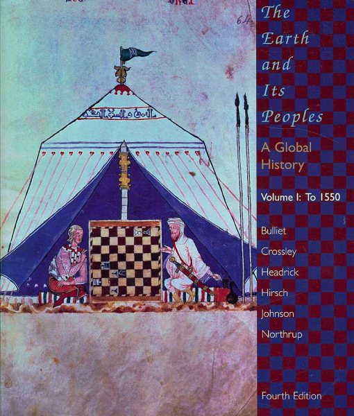 The Earth and Its Peoples: A Global History, Volume I: To 1550 cover