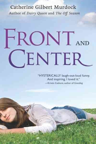 Front and Center (The Dairy Queen Trilogy) cover