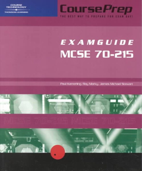 MCSE CoursePrep ExamGuide: Exam #70-215: Installing, Configuring, and Administering Microsoft Windows 2000 Server cover