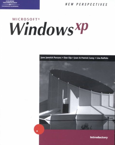 New Perspectives on Windows XP - Introductory (Available Titles Skills Assessment Manager (SAM) - Office 2007) cover