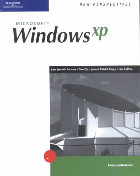 New Perspectives on Microsoft Windows XP - Comprehensive (Available Titles Skills Assessment Manager (SAM) - Office 2007) cover