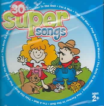 30 Super Songs (for ages 2+) cover