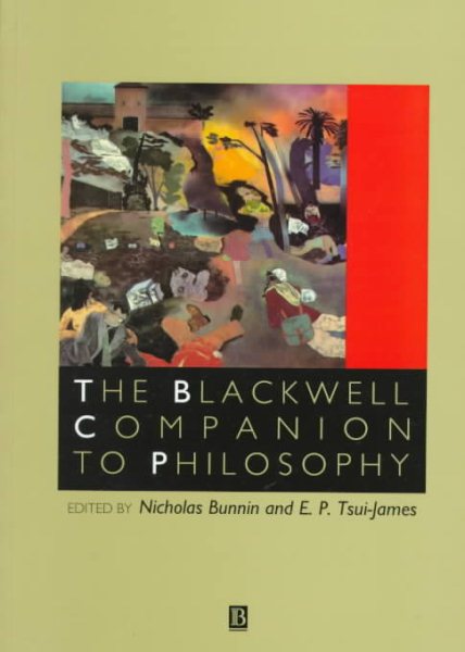 Blackwell Companion to Philosophy (Blackwell Companions to Philosophy) cover