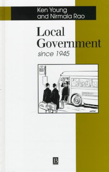 Local Government Since 1945 (Making Contemporary Britain) cover
