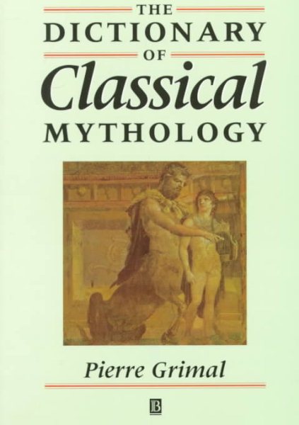 The Dictionary of Classical Mythology cover