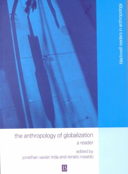 The Anthropology of Globalization: A Reader (Wiley Blackwell Readers in Anthropology) cover