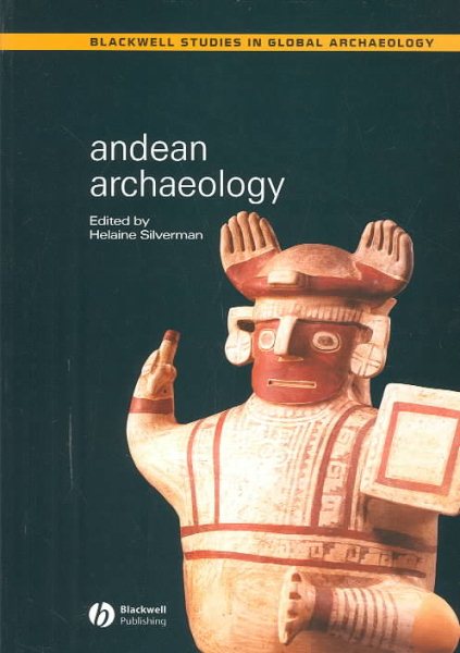 Andean Archaeology (Blackwell Studies in Global Archaeology) cover