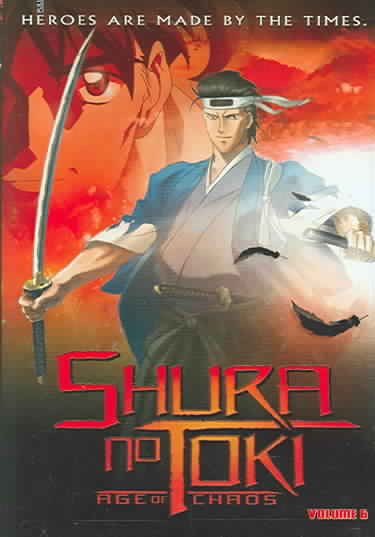 Shura No Toki: Age of Chaos, Vol. 6 [DVD] cover