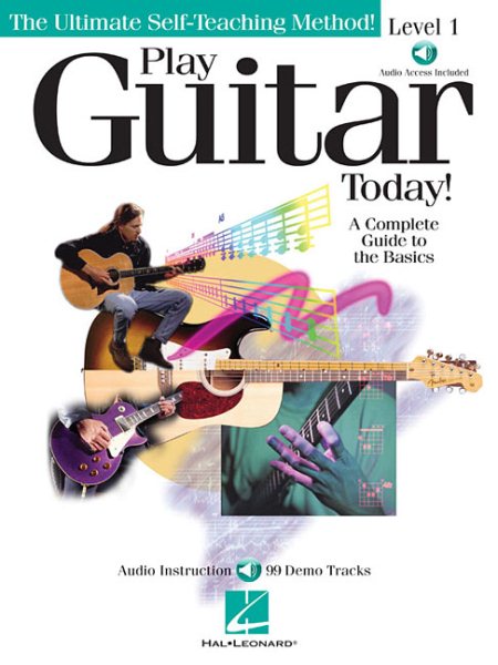 Play Guitar Today! - Level 1: A Complete Guide to the Basics cover