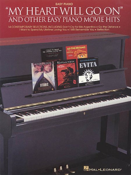 My Heart Will Go On and Other Easy Piano Movie Hits