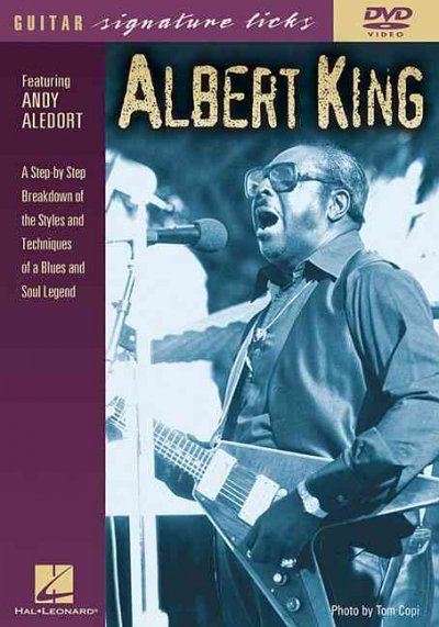 Albert King: A Step-by-Step Breakdown of the Styles and Techniques of a Blues and Soul Legend