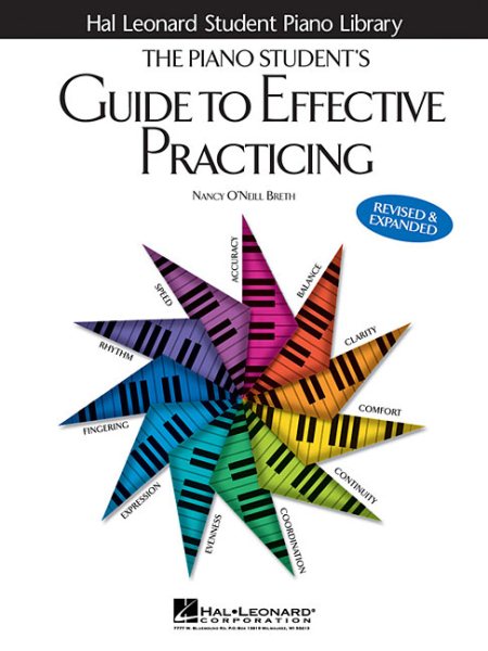 The Piano Student's Guide to Effective Practicing (Hal Leonard Student Piano Library) cover