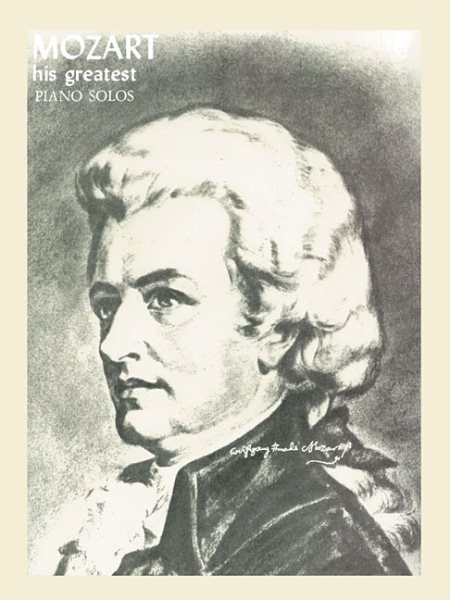 Mozart - His Greatest Piano Solos