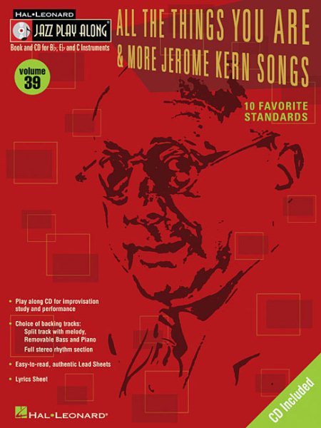 All the Things You Are & More: Jerome Kern Songs: Jazz Play-Along Volume 39 (Jazz Play-along Series)