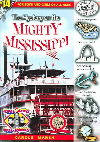 The Mystery on the Mighty Mississippi (14) (Real Kids Real Places) cover