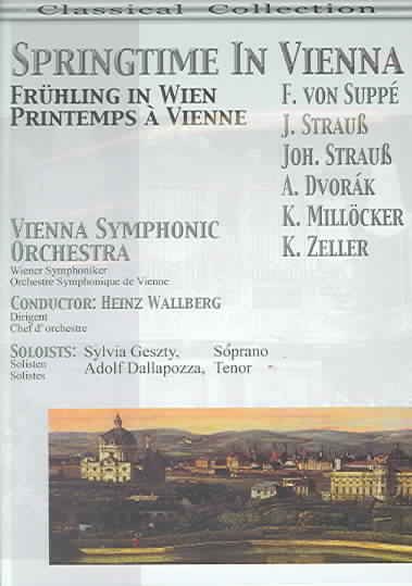 Springtime In Vienna, Vol. 3: Von Suppe/J. Strauss/Joh. Strauss/Dvorak/Millocker/Zeller