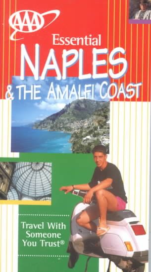 Essential Naples: Et the Amalfi Coast (Aaa Essential Travel Guide Series)