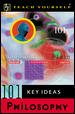 Teach Yourself 101 Key Ideas: Philosophy cover