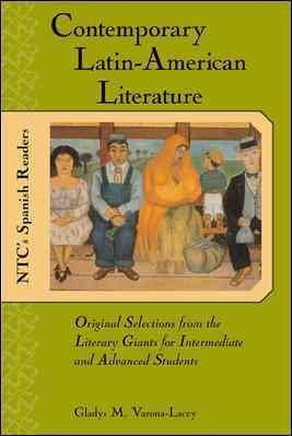 Contemporary Latin American Literature : Original Selections from the Literary Giants for Intermediate and Advanced Students cover