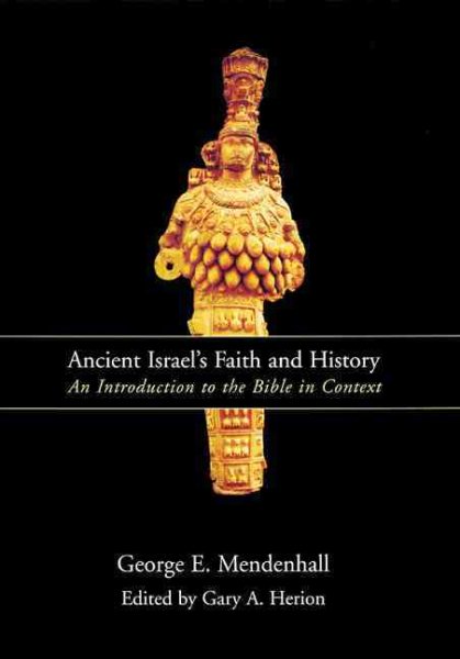 Ancient Israel's Faith and History: An Introduction to the Bible in Context cover