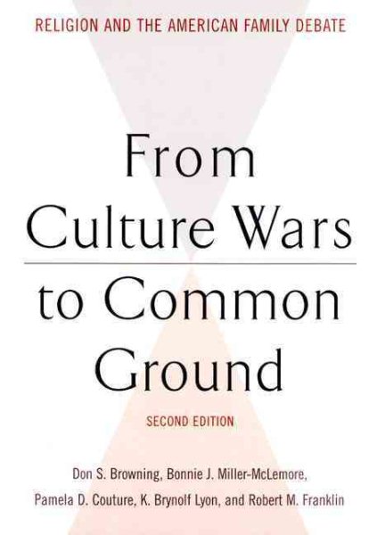 FROM CULTURE WARS TO COMMON GROUND (Family, Religion, and Culture) cover