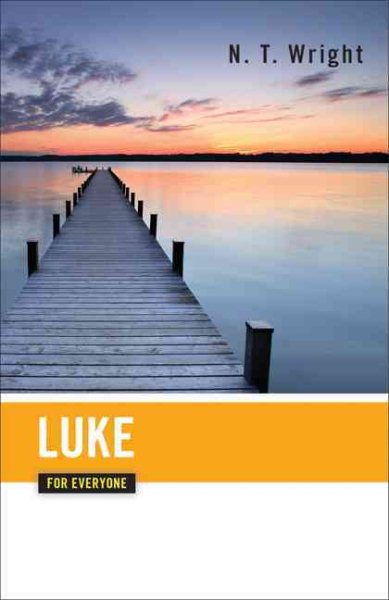 Luke for Everyone (The New Testament for Everyone) cover