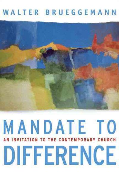 Mandate to Difference: An Invitation to the Contemporary Church cover
