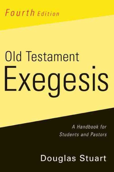 Old Testament Exegesis: A Handbook for Students and Pastors cover