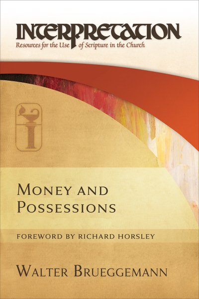 Money and Possessions: Interpretation: Resources for the Use of Scripture in the Church cover