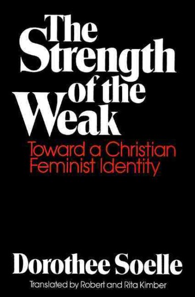 The Strength of the Weak: Toward a Christian Feminist Identity cover