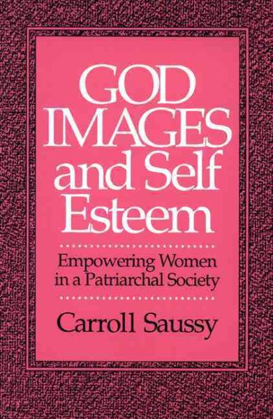 God Images and Self Esteem: Empowering Women in a Patriarchal Society