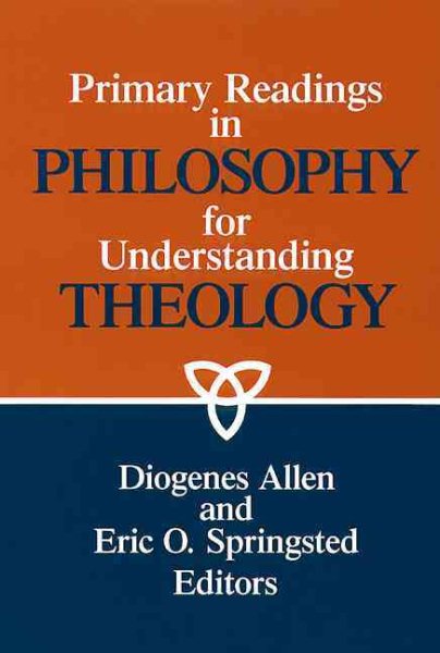 Primary Readings in Philosophy for Understanding Theology cover