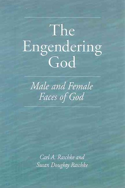 The Engendering God: Male and Female Faces of God cover