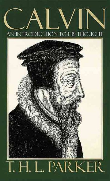 Calvin: An Introduction to His Thought cover
