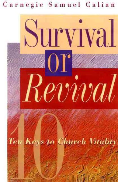 Survival or Revival: Ten Keys to Church Vitality cover
