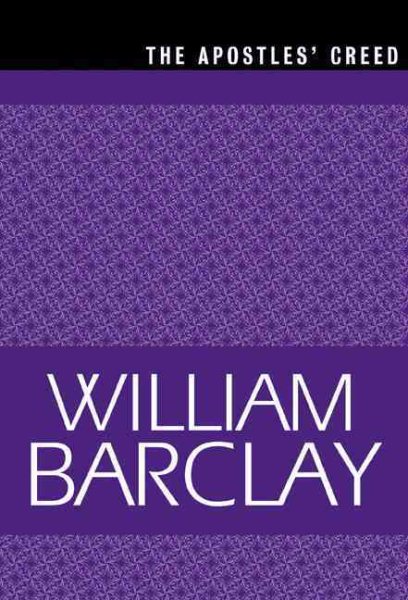 The Apostles' Creed (The William Barclay Library) cover