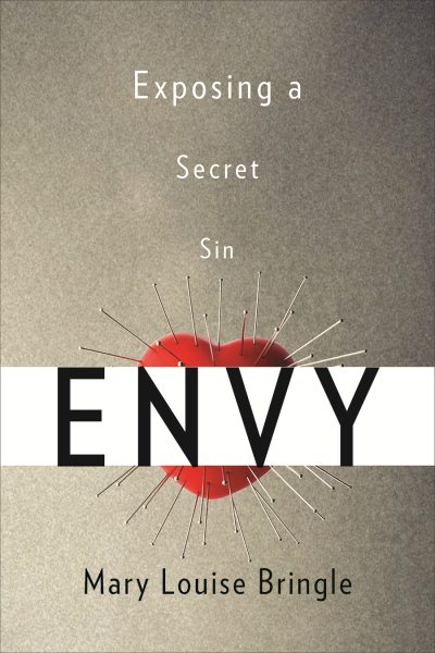 Envy: Exposing a Secret Sin cover
