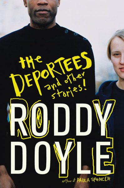 The Deportees: and Other Stories cover
