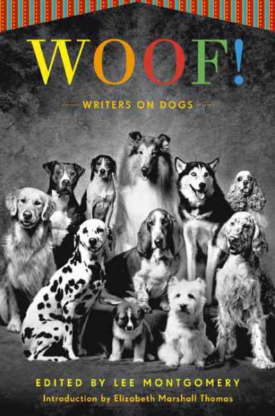 Woof!: Writers on Dogs cover