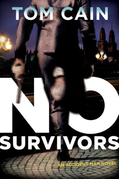 No Survivors: A Novel (Accident Man Novels) cover