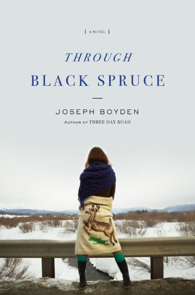 Through Black Spruce: A Novel cover