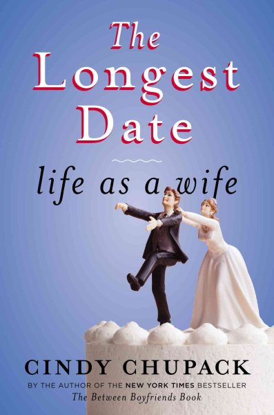 The Longest Date: Life as a Wife cover