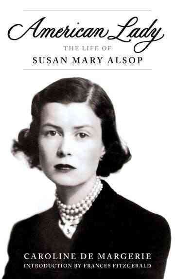 American Lady: The Life of Susan Mary Alsop cover
