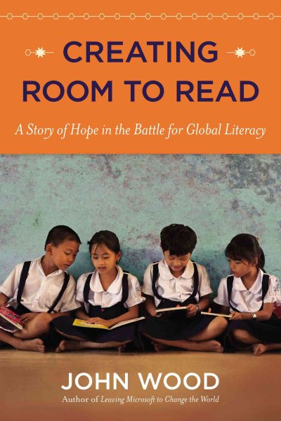 Creating Room to Read: A Story of Hope in the Battle for Global Literacy cover