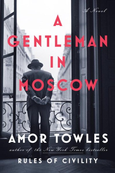 A Gentleman in Moscow: A Novel cover