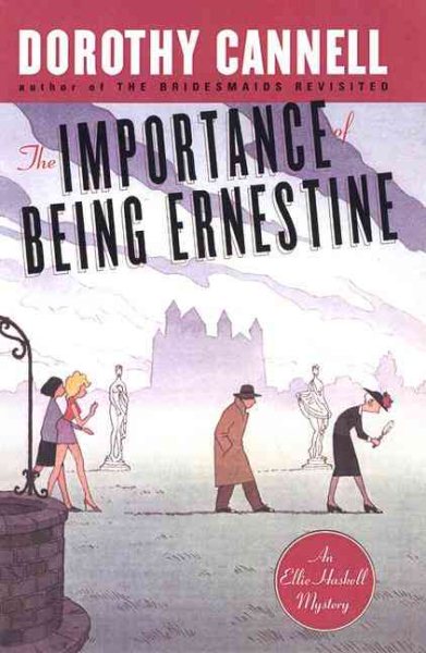 The Importance of Being Ernestine: An Ellie Haskell Mystery
