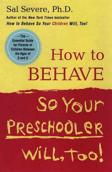 How to Behave So Your Preschooler Will, Too! cover